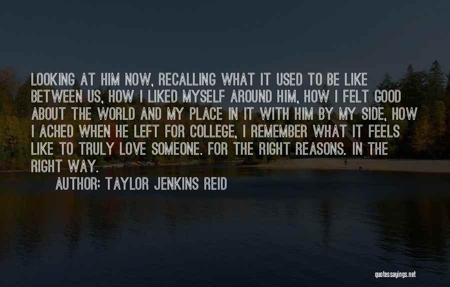 Someone I Used To Love Quotes By Taylor Jenkins Reid