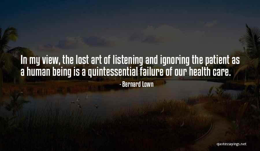 Someone Ignoring You Quotes By Bernard Lown Someone Ignoring You Quotes By Bernard Lown