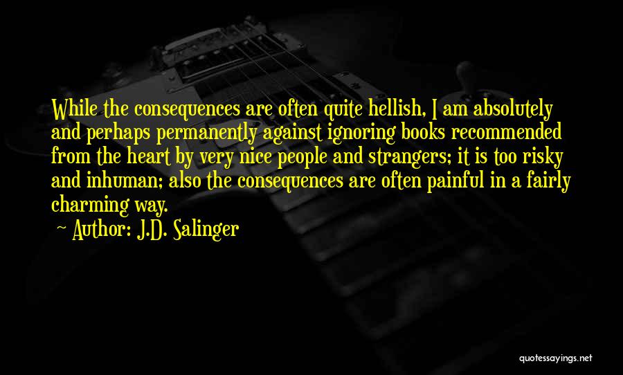 Someone Ignoring You Quotes By J.D. Salinger