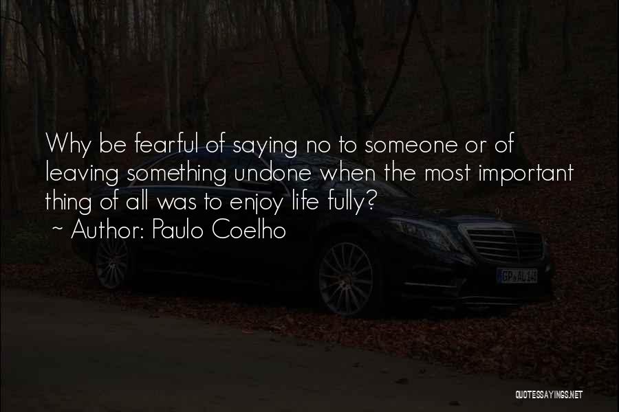 Someone Important Leaving Your Life Quotes By Paulo Coelho