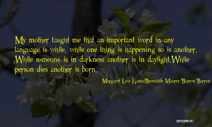 Someone Important Quotes By Margaret Leis HannaBrunhilde Maurer Barron Barron Someone Important Quotes By Margaret Leis HannaBrunhilde Maurer Barron Barron