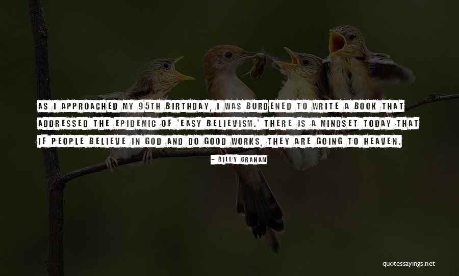 Someone In Heaven On Their Birthday Quotes By Billy Graham Someone In Heaven On Their Birthday Quotes By Billy Graham