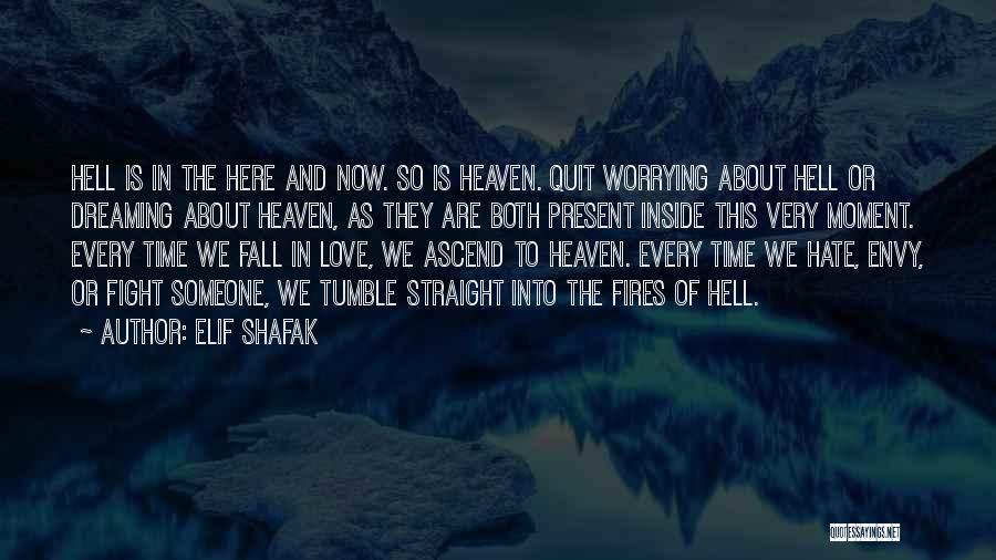 Someone In Heaven Quotes By Elif Shafak