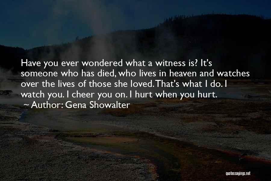 Someone In Heaven Quotes By Gena Showalter