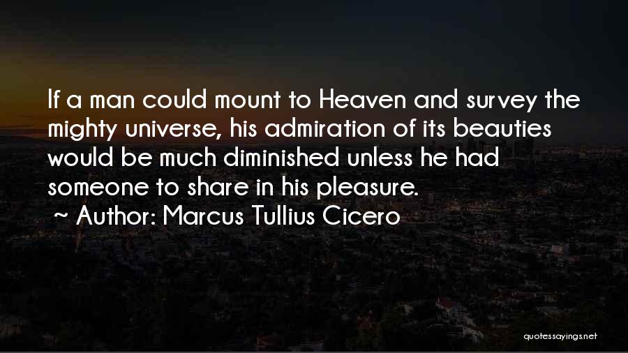 Someone In Heaven Quotes By Marcus Tullius Cicero