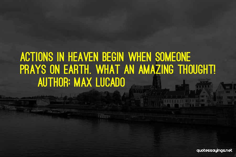 Someone In Heaven Quotes By Max Lucado