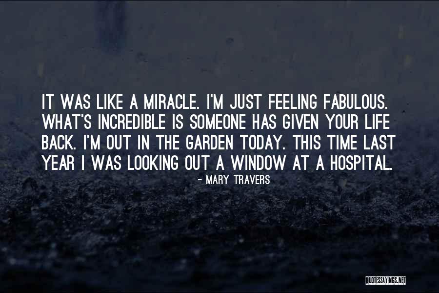 Someone In Hospital Quotes By Mary Travers Someone In Hospital Quotes By Mary Travers