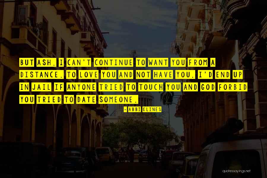 Someone In Jail Quotes By Abbi Glines Someone In Jail Quotes By Abbi Glines