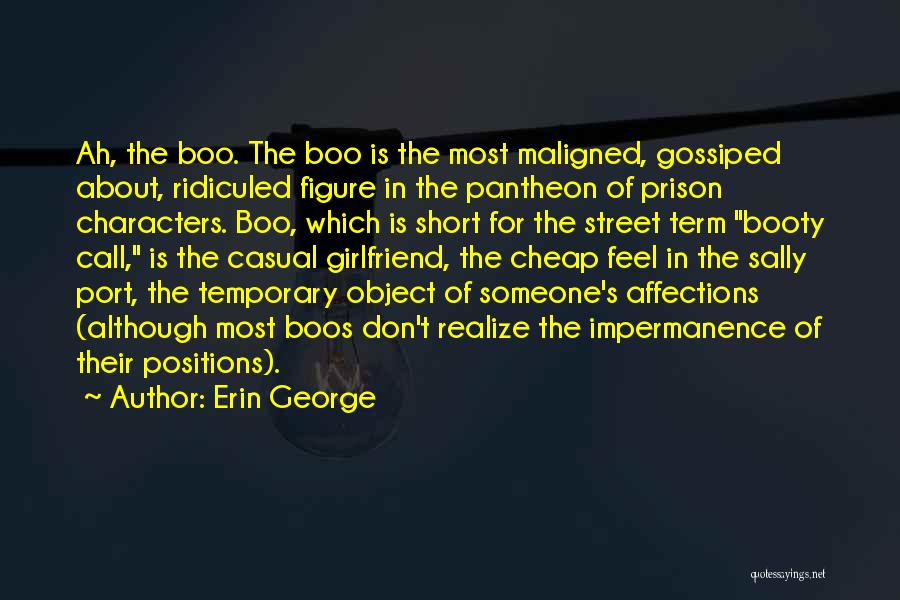 Someone In Prison Quotes By Erin George