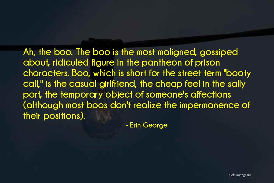 Someone In Prison Quotes By Erin George