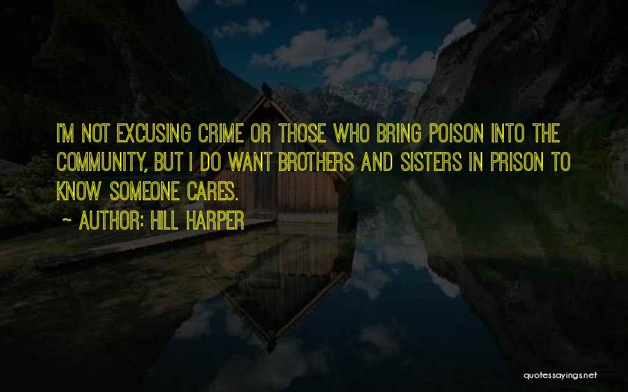 Someone In Prison Quotes By Hill Harper