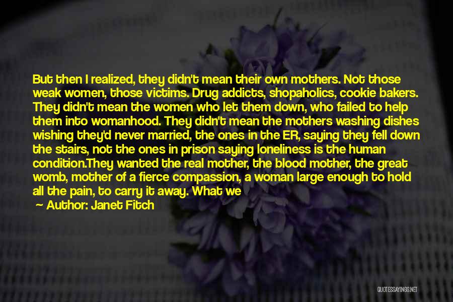 Someone In Prison Quotes By Janet Fitch