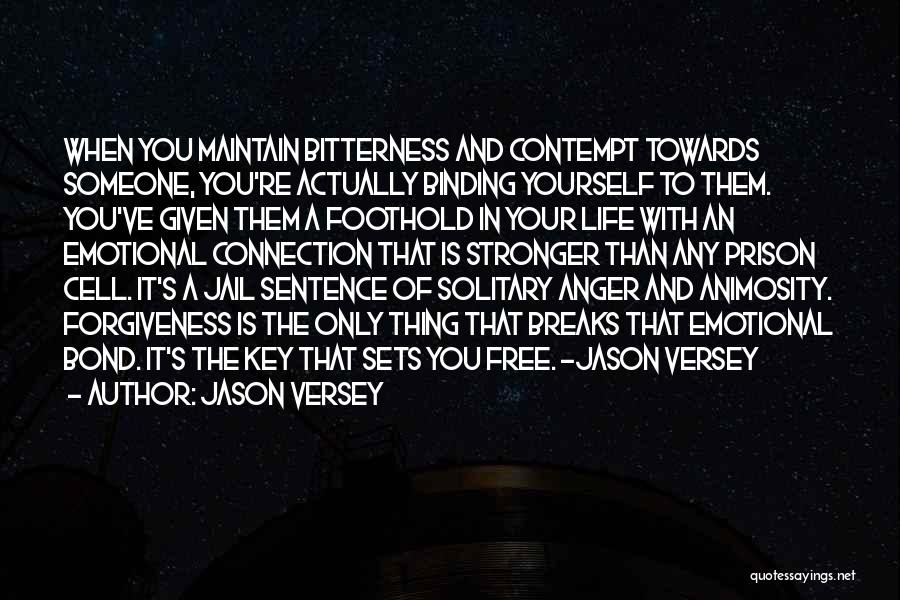 Someone In Prison Quotes By Jason Versey