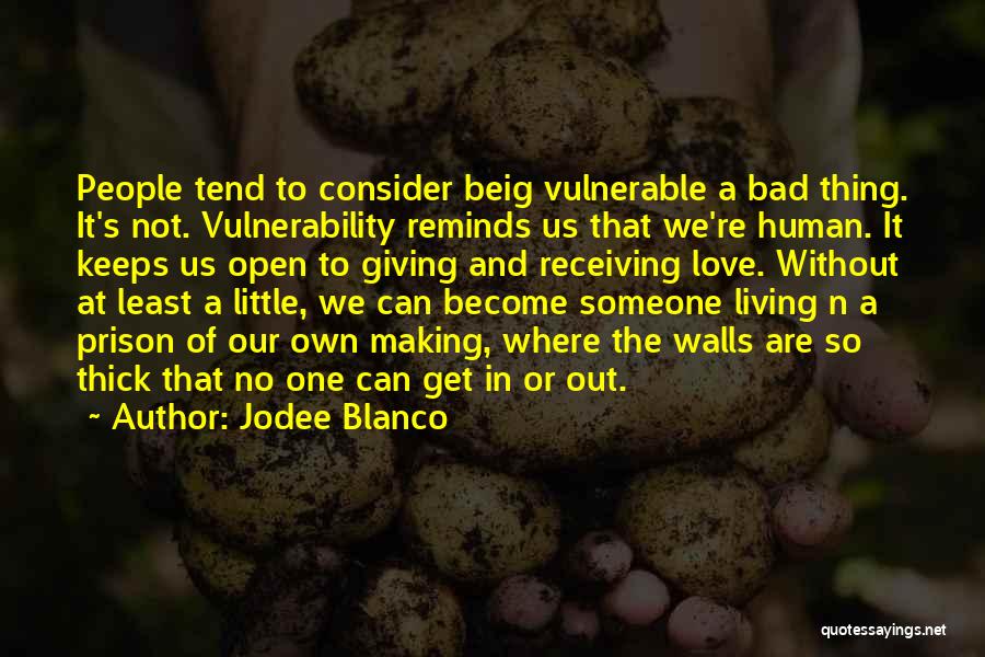 Someone In Prison Quotes By Jodee Blanco