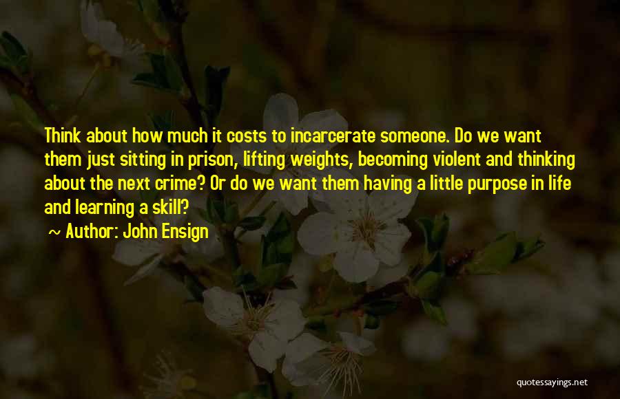 Someone In Prison Quotes By John Ensign