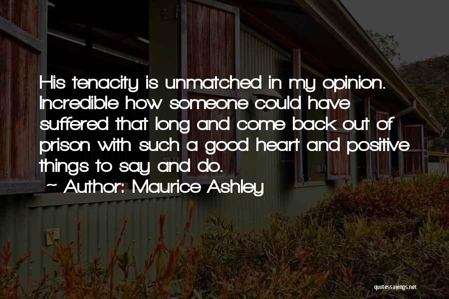 Someone In Prison Quotes By Maurice Ashley