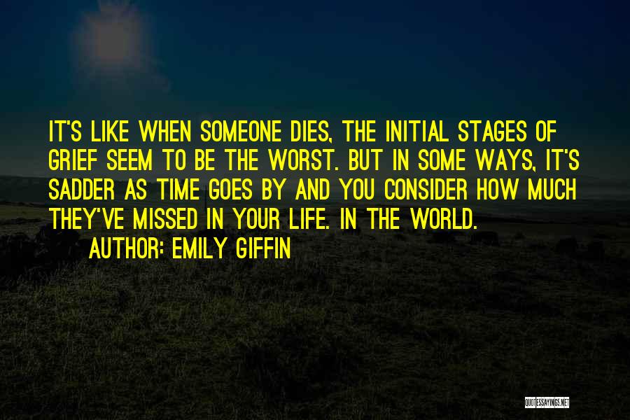 Someone In Your Life Quotes By Emily Giffin