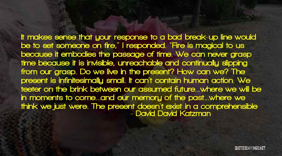 Someone In Your Past Quotes By David David Katzman Someone In Your Past Quotes By David David Katzman