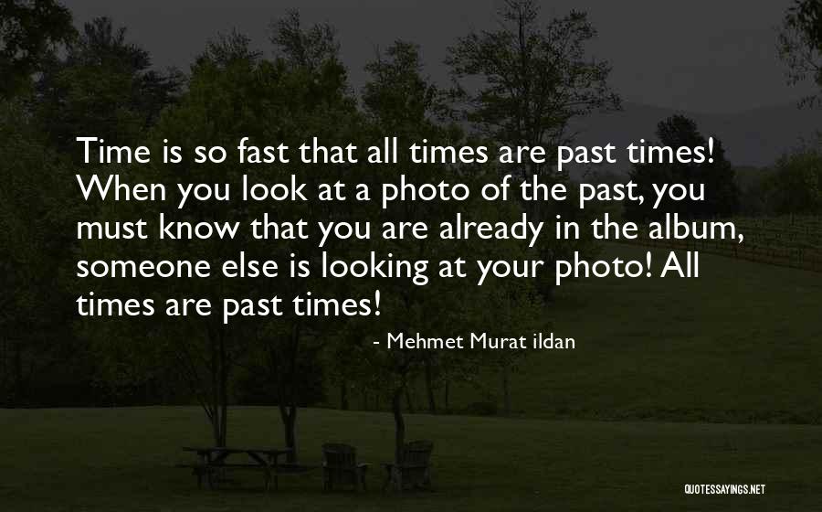 Someone In Your Past Quotes By Mehmet Murat Ildan Someone In Your Past Quotes By Mehmet Murat Ildan