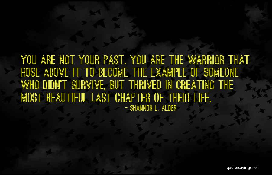 Someone In Your Past Quotes By Shannon L. Alder Someone In Your Past Quotes By Shannon L. Alder