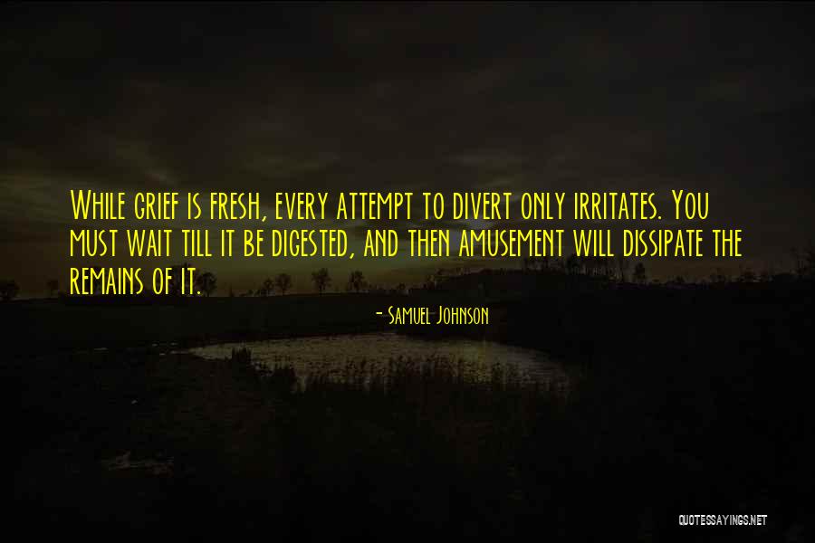 Someone Irritates You Quotes By Samuel Johnson Someone Irritates You Quotes By Samuel Johnson