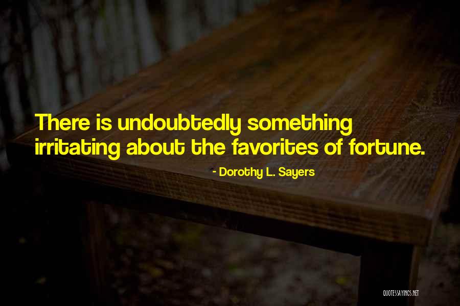 Someone Irritating You Quotes By Dorothy L. Sayers