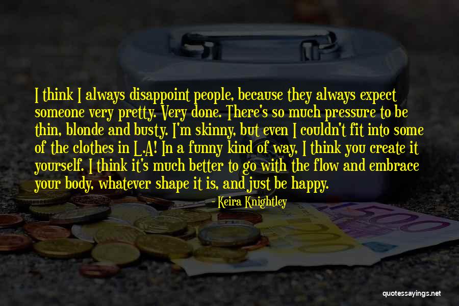 Someone Is Always Thinking Of You Quotes By Keira Knightley Someone Is Always Thinking Of You Quotes By Keira Knightley