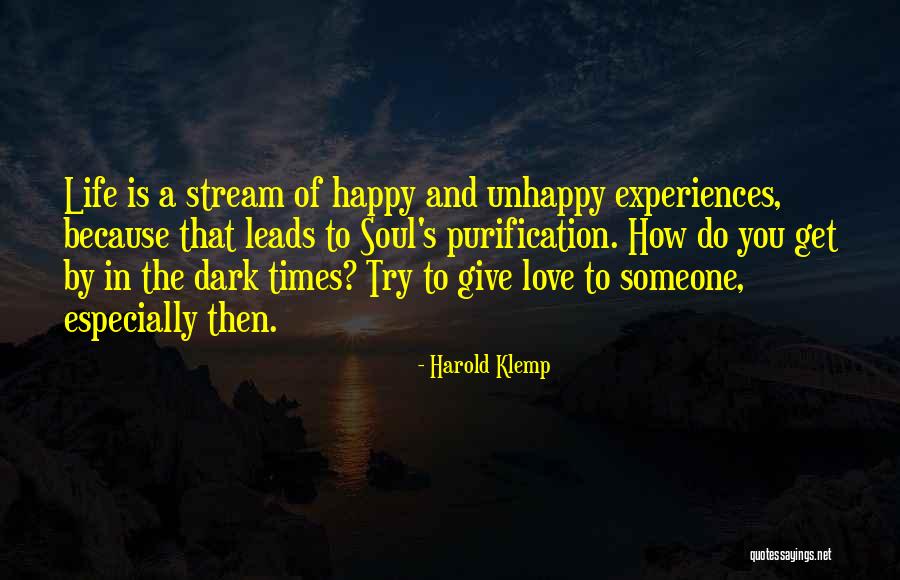 Someone Is Happy Because Of You Quotes By Harold Klemp Someone Is Happy Because Of You Quotes By Harold Klemp