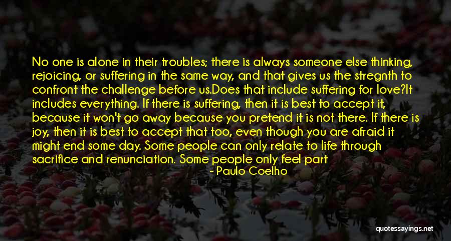 Someone Is Happy Because Of You Quotes By Paulo Coelho Someone Is Happy Because Of You Quotes By Paulo Coelho
