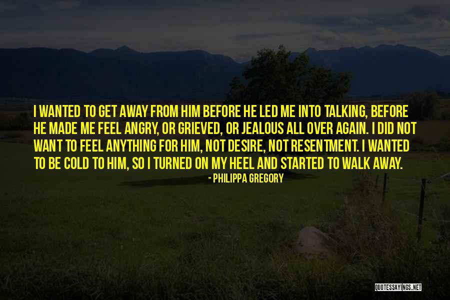 Someone Jealous Of Me Quotes By Philippa Gregory Someone Jealous Of Me Quotes By Philippa Gregory