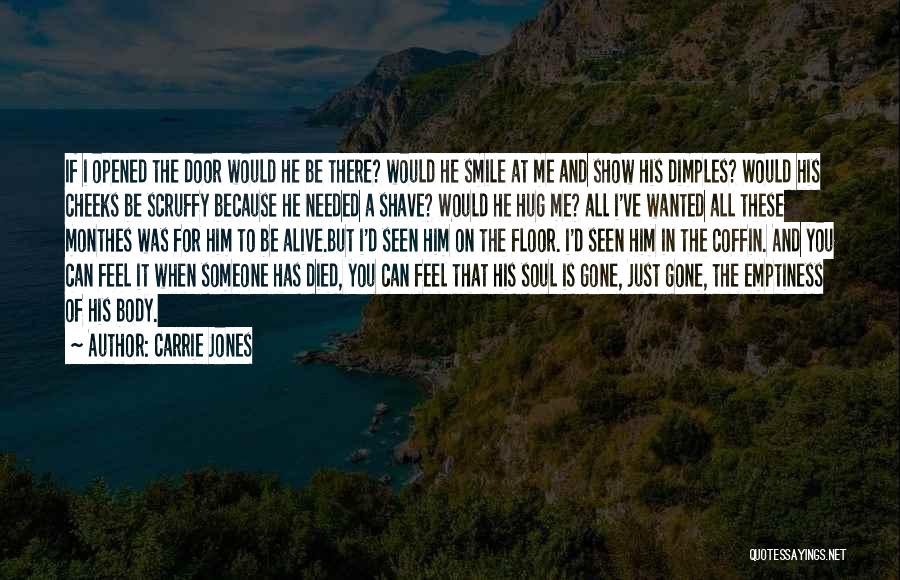 Someone Just Died Quotes By Carrie Jones