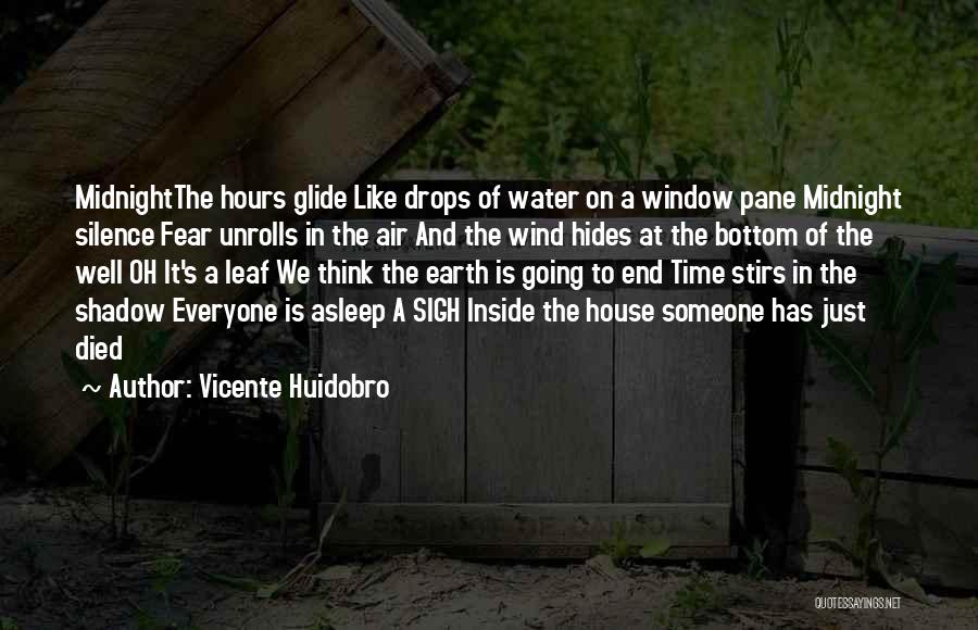 Someone Just Died Quotes By Vicente Huidobro