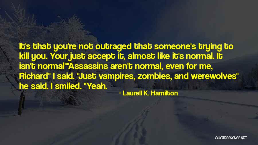 Someone Just Kill Me Quotes By Laurell K. Hamilton Someone Just Kill Me Quotes By Laurell K. Hamilton