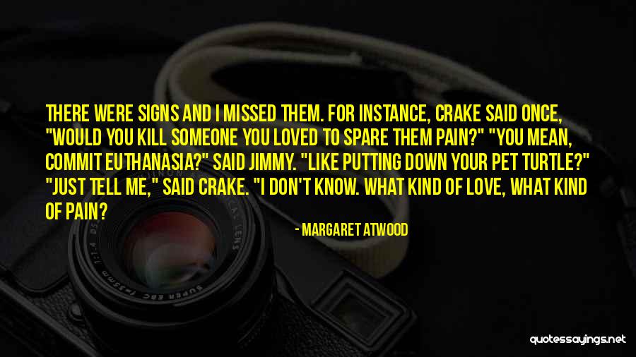 Someone Just Kill Me Quotes By Margaret Atwood Someone Just Kill Me Quotes By Margaret Atwood