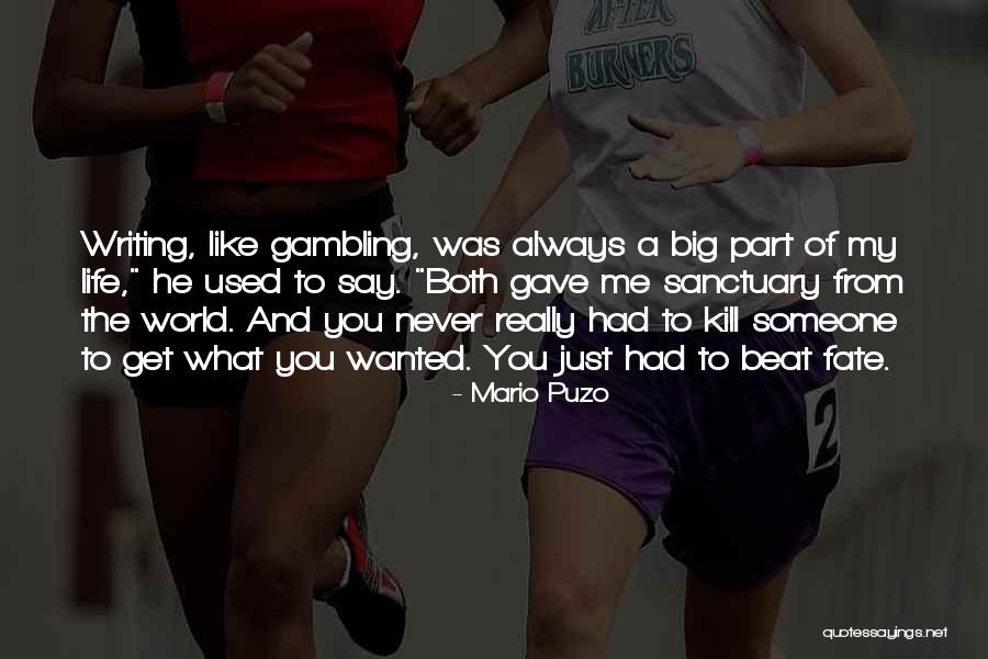 Someone Just Kill Me Quotes By Mario Puzo Someone Just Kill Me Quotes By Mario Puzo
