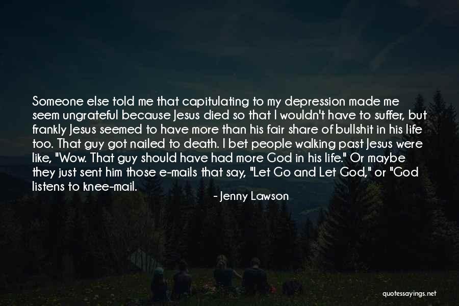 Someone Just Told Me Quotes By Jenny Lawson