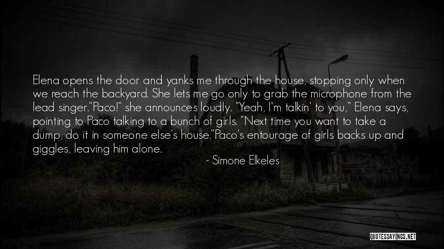 Someone Leaving You Alone Quotes By Simone Elkeles