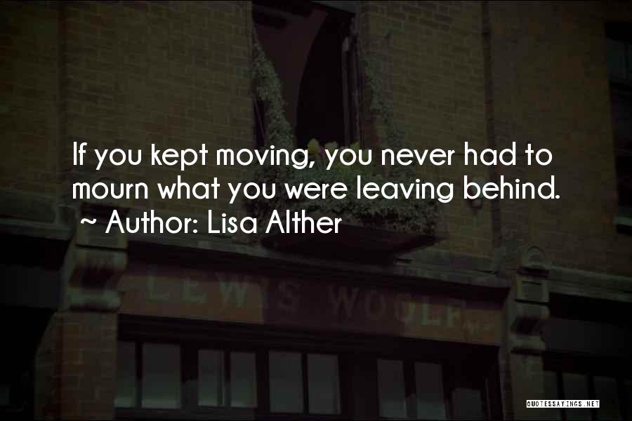 Someone Leaving You Behind Quotes By Lisa Alther