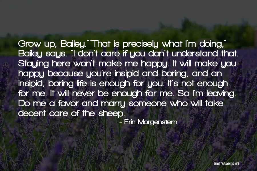 Someone Leaving You Quotes By Erin Morgenstern Someone Leaving You Quotes By Erin Morgenstern