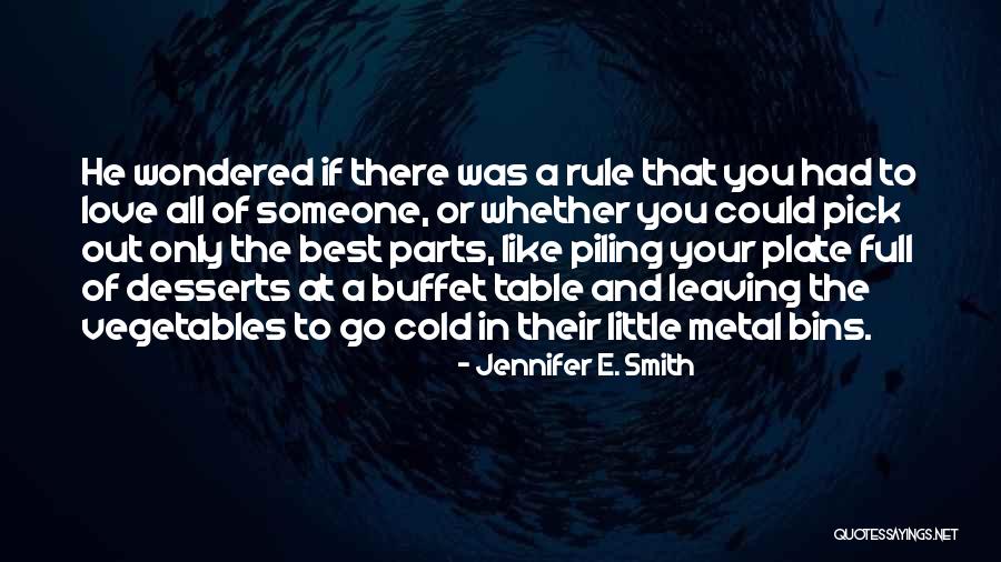 Someone Leaving You Quotes By Jennifer E. Smith Someone Leaving You Quotes By Jennifer E. Smith