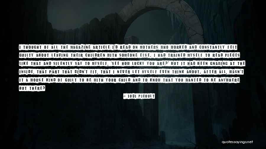 Someone Leaving You Quotes By Jodi Picoult Someone Leaving You Quotes By Jodi Picoult