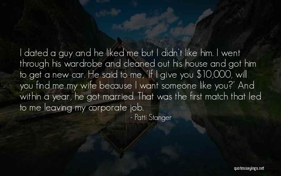Someone Leaving You Quotes By Patti Stanger Someone Leaving You Quotes By Patti Stanger