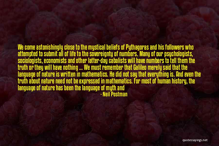 Someone Leaving You When You Need Them The Most Quotes By Neil Postman