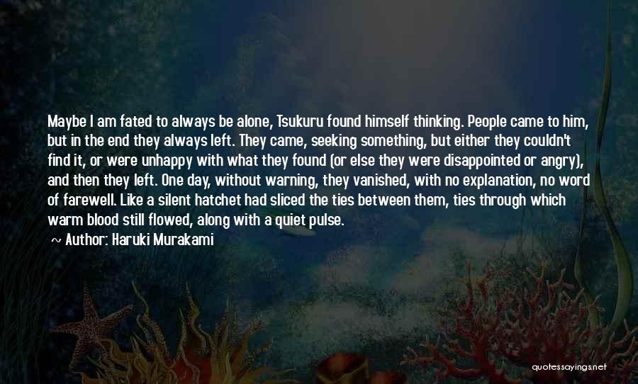 Someone Left Me Alone Quotes By Haruki Murakami