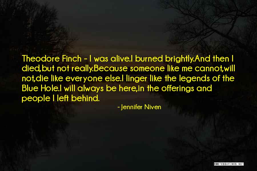 Someone Left Me Quotes By Jennifer Niven Someone Left Me Quotes By Jennifer Niven