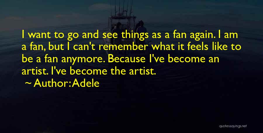 Someone Like You Adele Quotes By Adele