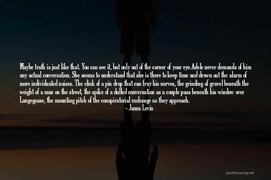 Someone Like You Adele Quotes By Janna Levin Someone Like You Adele Quotes By Janna Levin