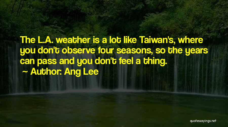 Someone Like You Taiwan Quotes By Ang Lee