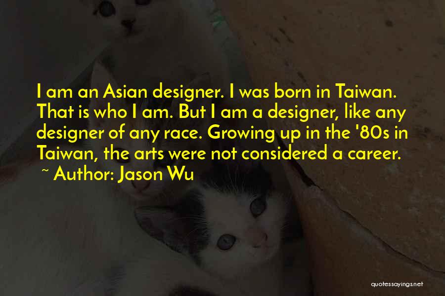 Someone Like You Taiwan Quotes By Jason Wu