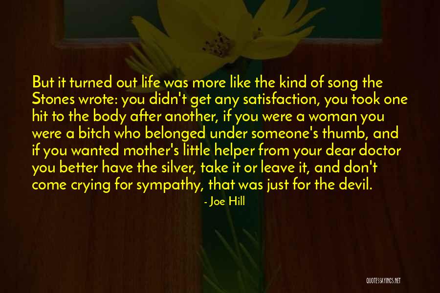 Someone Like Your Mother Quotes By Joe Hill Someone Like Your Mother Quotes By Joe Hill